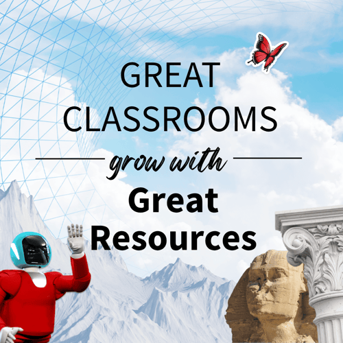 Great Classrooms Grow with Great Resources
