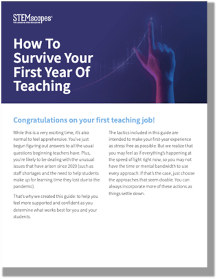 STEMscopes Guide to Surviving Your First Year of Teaching